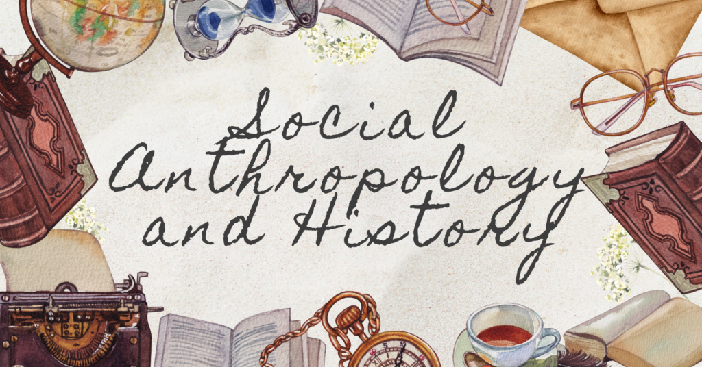 Social Anthropology and History